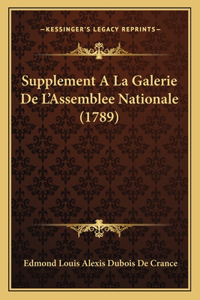 Supplement A La Galerie De L'Assemblee Nationale (1789)