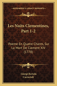 Les Nuits Clementines, Part 1-2