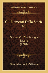 Gli Elementi Della Storia V1