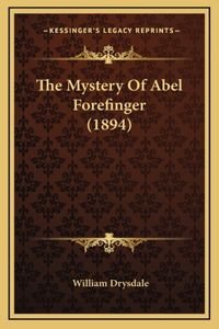 The Mystery Of Abel Forefinger (1894)