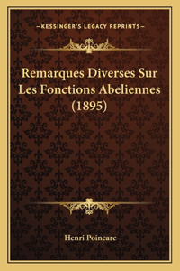 Remarques Diverses Sur Les Fonctions Abeliennes (1895)