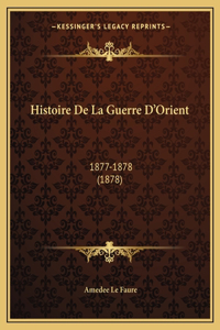 Histoire De La Guerre D'Orient