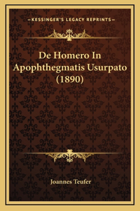 De Homero In Apophthegmatis Usurpato (1890)