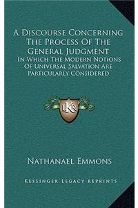 A Discourse Concerning the Process of the General Judgment
