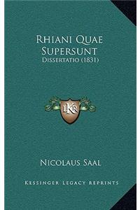 Rhiani Quae Supersunt