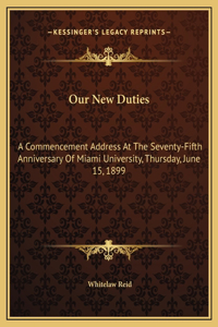 Our New Duties