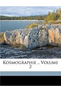 Kosmographie .. Volume 2