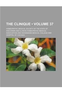 The Clinique (Volume 37 )