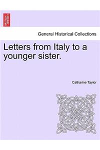 Letters from Italy to a Younger Sister.