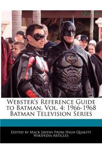 Webster's Reference Guide to Batman, Vol. 4