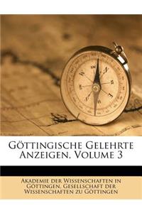 Gottingische Gelehrte Anzeigen, Volume 3