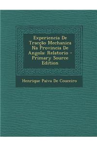 Experiencia de Traccao Mechanica Na Provincia de Angola