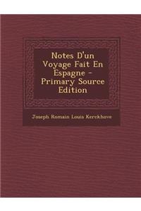 Notes D'Un Voyage Fait En Espagne - Primary Source Edition
