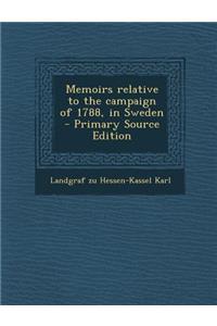 Memoirs Relative to the Campaign of 1788, in Sweden