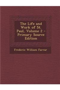 The Life and Work of St. Paul, Volume 2 - Primary Source Edition