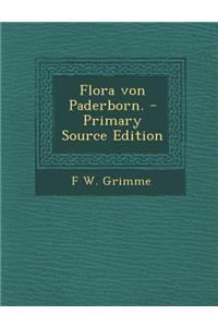Flora Von Paderborn. - Primary Source Edition