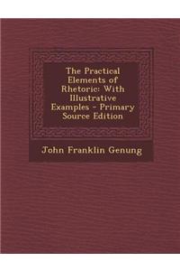 The Practical Elements of Rhetoric