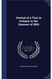 Journal of a Tour in Iceland, in the Summer of 1809