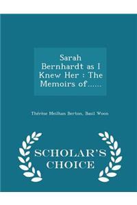 Sarah Bernhardt as I Knew Her
