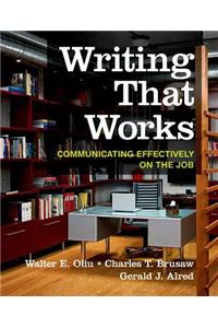 Writing That Works: Communicating Effectively on the Job