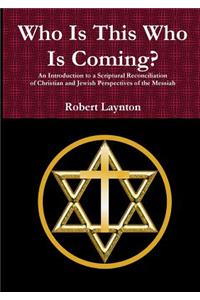 Who is This Who is Coming? (P)