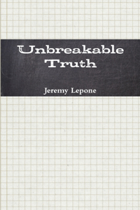 Unbreakable Truth