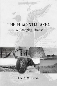 The Placentia Area - A Changing Mosaic