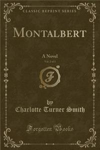 Montalbert, Vol. 2 of 3