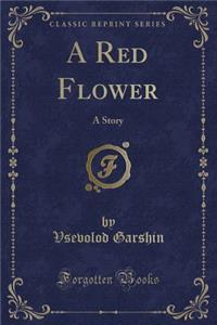 A Red Flower