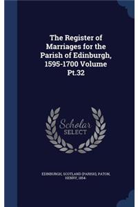 Register of Marriages for the Parish of Edinburgh, 1595-1700 Volume Pt.32