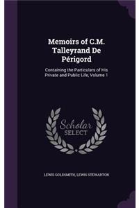 Memoirs of C.M. Talleyrand De Périgord