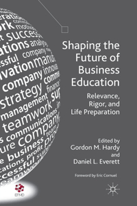 Shaping the Future of Business Education