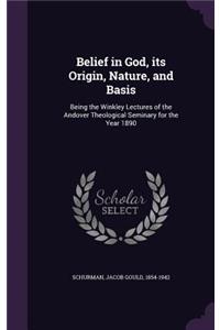 Belief in God, Its Origin, Nature, and Basis