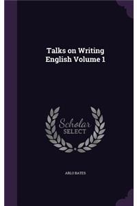 Talks on Writing English Volume 1