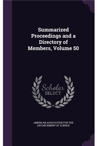 Summarized Proceedings and a Directory of Members, Volume 50