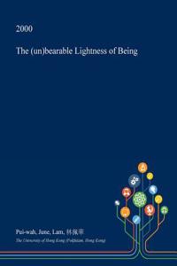 The (Un)Bearable Lightness of Being