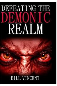 Defeating the Demonic Realm