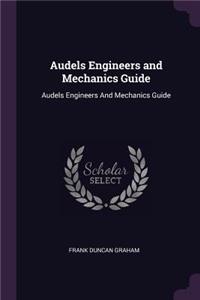 Audels Engineers and Mechanics Guide