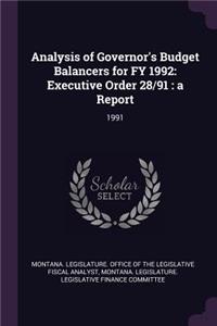 Analysis of Governor's Budget Balancers for Fy 1992