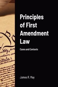 Principles of First Amendment Law