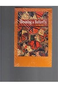Becoming a Butterfly (Journeys