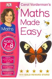 Maths Made Easy Ages 7-8 Key Stage 2 Beginner