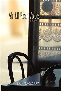 We All Hear Voices