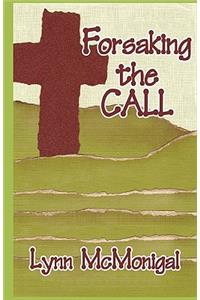 Forsaking The Call