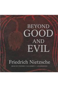 Beyond Good and Evil Lib/E