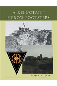 A Reluctant Hero's Footsteps