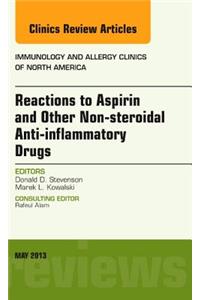 Reactions to Aspirin and Other Non-Steroidal Anti-Inflammatory Drugs, an Issue of Immunology and Allergy Clinics