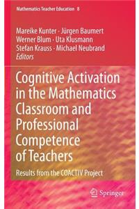 Cognitive Activation in the Mathematics Classroom and Professional Competence of Teachers
