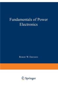 Fundamentals of Power Electronics