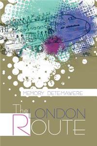 The London Route